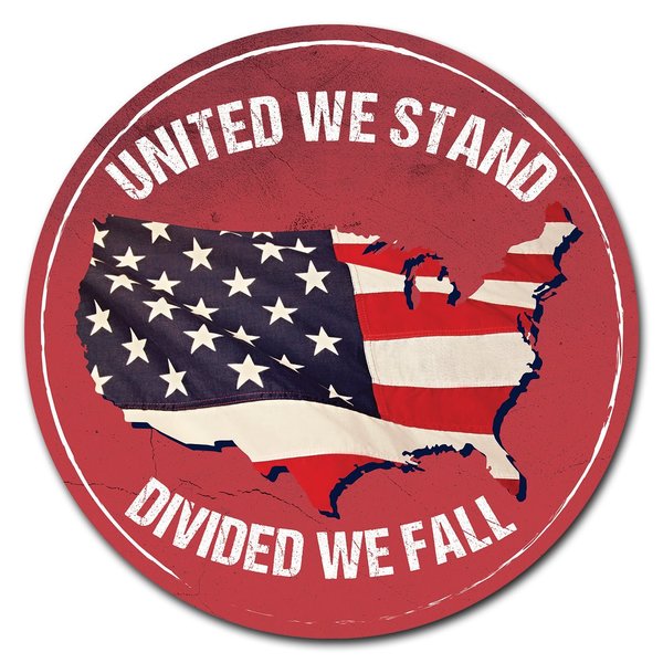 Signmission Corrugated Plastic Sign With Stakes 24in Circular-United We Stand C-24-CIR-WS-United we stand